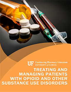 Treating and Managing Patients with Opioid and Other Substance Use Disorders Certificate Program Banner